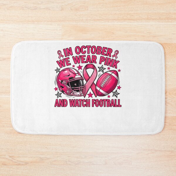Item preview, In October We Wear Pink and Watch Football designed and sold by AARABwino.
