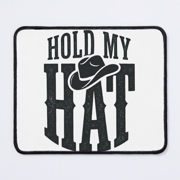 Item preview, Hold My Hat Cowboy Western Rodeo Country Style designed and sold by marry treasures.