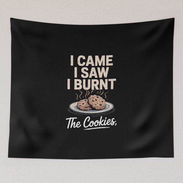 Item preview, I Came I Saw I Burnt the Cookies   designed and sold by jkrphoto.