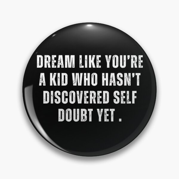 Item preview, Dream Like You're a Kid Street Art Quote designed and sold by hamadacolonel.