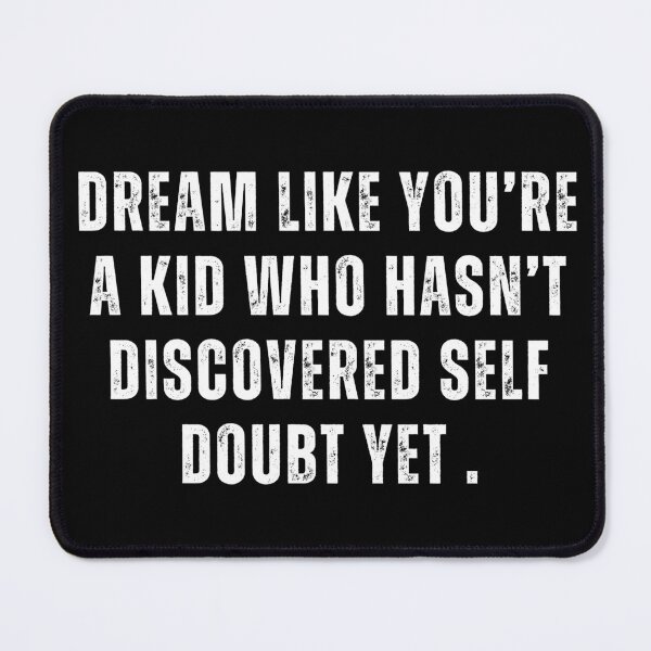 Item preview, Dream Like You're a Kid Street Art Quote designed and sold by hamadacolonel.