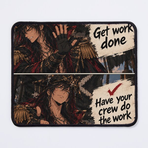 Item preview, Captain Kael Have Your Crew Do the Work | Black Mark Anime Pirate Meme designed and sold by Boomaroo.