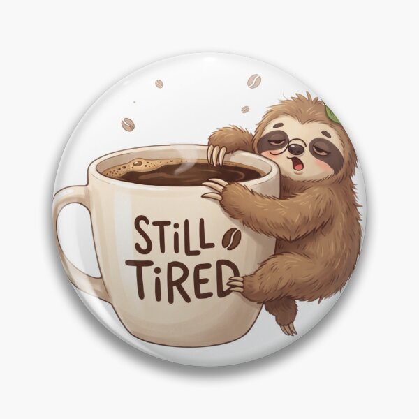 Item preview, Funny Tired Sloth Hugging Coffee Cup - Need More Sleep and Caffeine designed and sold by filalihicham1.