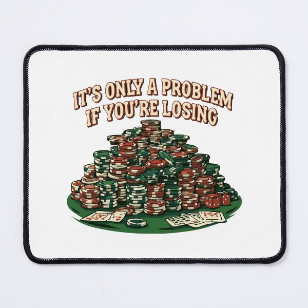 Item preview, It's Only A Problem If You're Losing designed and sold by malva-artist.