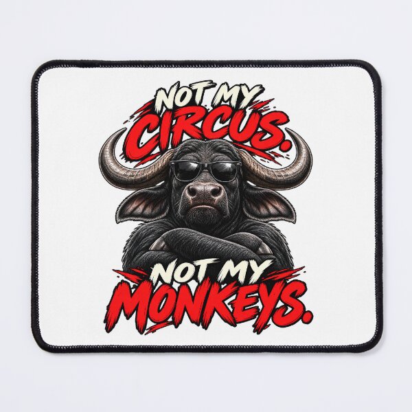 Item preview, Not My Circus Not My Monkeys Funny Buffalo Sunglasses Shirt designed and sold by InkStinct-Store.