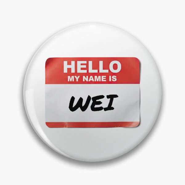 Item preview, Hello My Name Is Wei designed and sold by VFXguy.