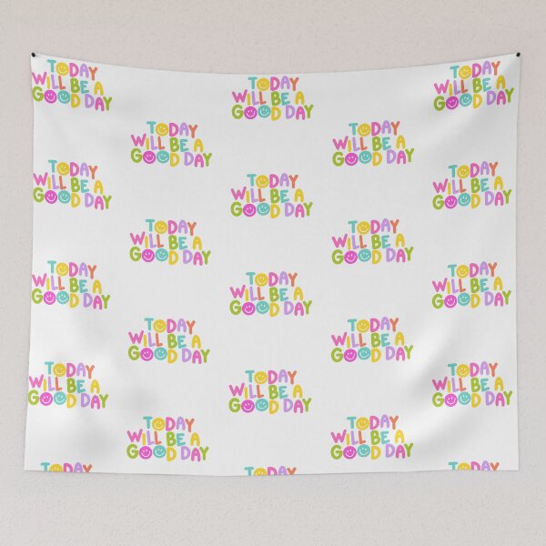 Item preview, Today Will Be a Good Day designed and sold by mafervicenttin.