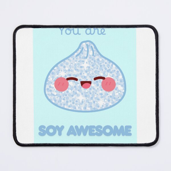 Item preview, You Are Soy Awesome designed and sold by maxtheta.