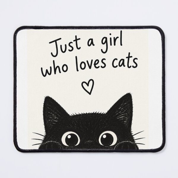 Item preview, Just a Girl Who Loves Cats designed and sold by Willow Sky.