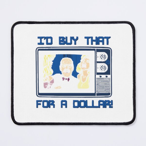 Item preview, I’d Buy That For A Dollar Funny Retro Quote Design designed and sold by DreamArtstore.