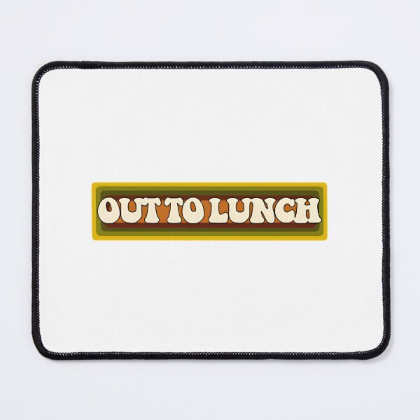Item preview, Out to Lunch Funny Slang Phrase Design for Casual Wear designed and sold by DreamArtstore.