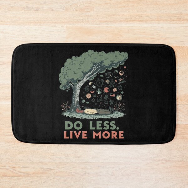 Item preview, Mindful Living Do Less Live More designed and sold by ChicTrendz.