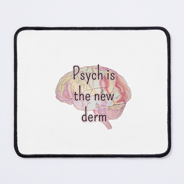 Item preview, Psych is the new derm designed and sold by Tamm-art.