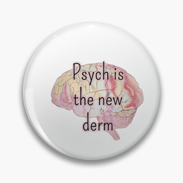Item preview, Psych is the new derm designed and sold by Tamm-art.