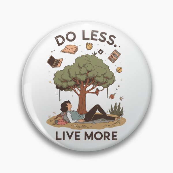 Item preview, Nature Escape Do Less Live More designed and sold by ChicTrendz.