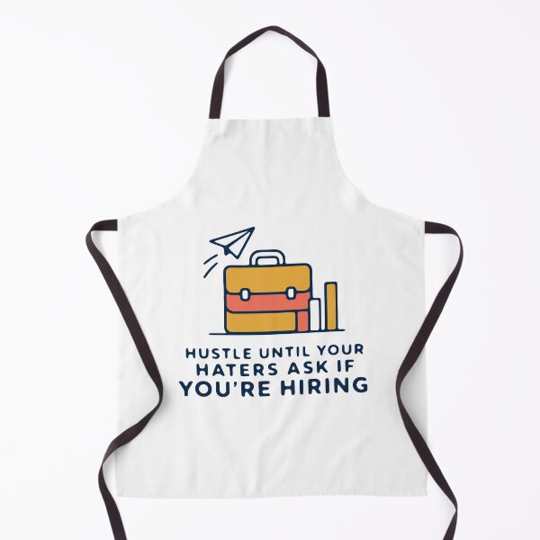 Item preview, Hustle until your haters ask if you're hiring - motivational hustle quote designed and sold by GagShots.