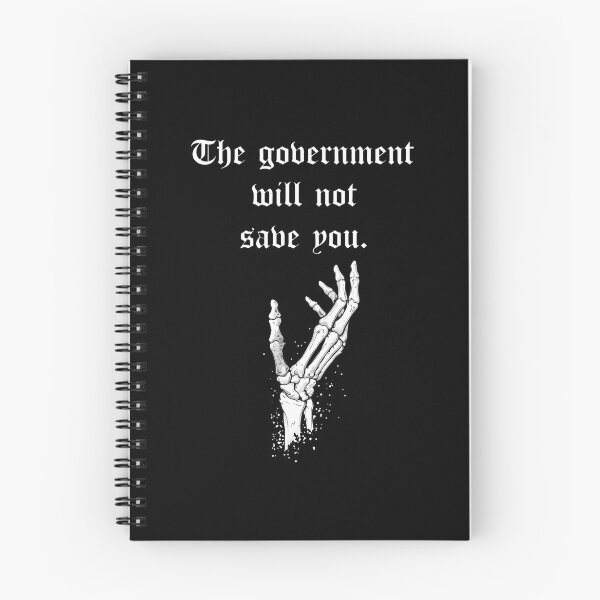 Item preview, The Government Will Not Save You - Skeleton Hand designed and sold by theandroidvivz.