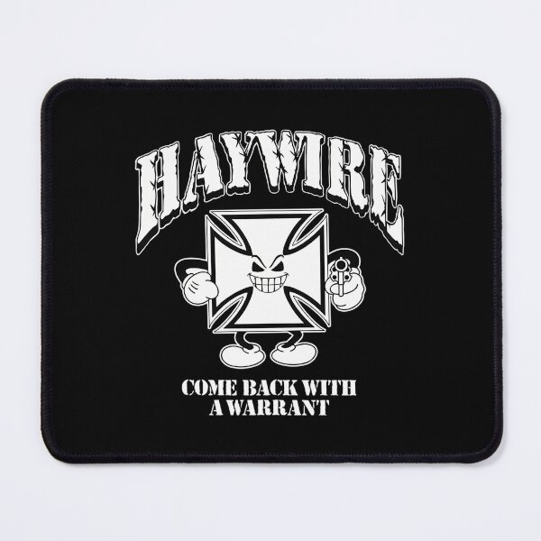 Item preview, Haywires Come Back With A Warrant designed and sold by TheGingerPossum.