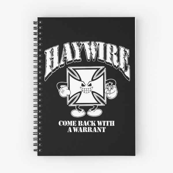 Item preview, Haywires Come Back With A Warrant designed and sold by TheGingerPossum.