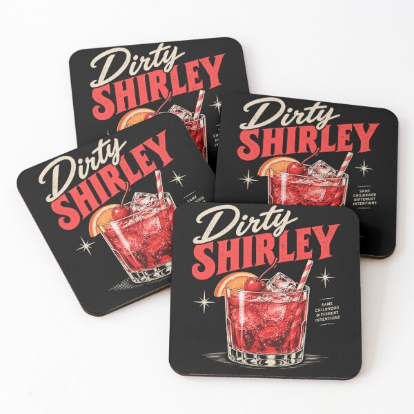 Item preview, Dirty Shirley Cocktail – Same Childhood Different Intentions designed and sold by Kybruno's Creations.