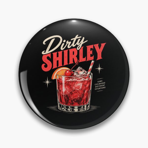 Item preview, Dirty Shirley Cocktail – Same Childhood Different Intentions designed and sold by Kybruno's Creations.