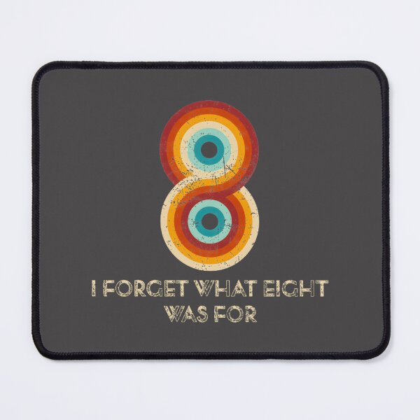 Item preview, Retro Stripes with Funny Saying I Forget What Eight Was For Vintage Style Design designed and sold by Motorgasolina.