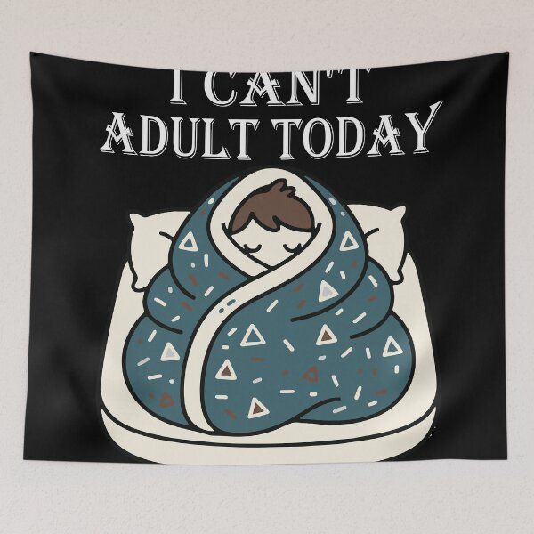 Item preview, I Can't Adult Today Funny Quote Design designed and sold by VibeForgeCo24.