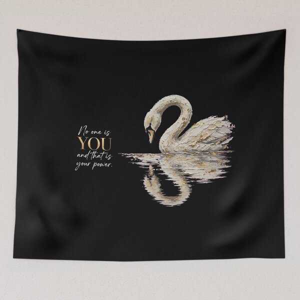 Item preview, No One Is You And That Is Your Power Swan Quote Art designed and sold by Vibe-Vary.