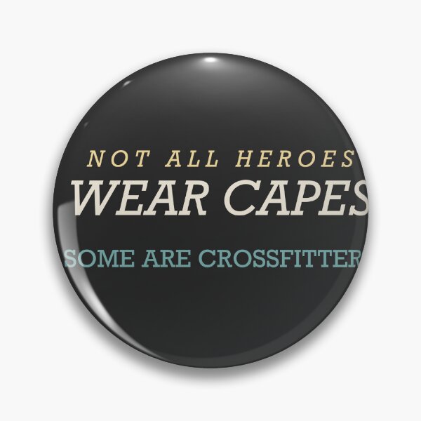Item preview, Not All Heroes Wear Capes Some Are Crossfitters - CrossFit designed and sold by RetroThreadWorks.