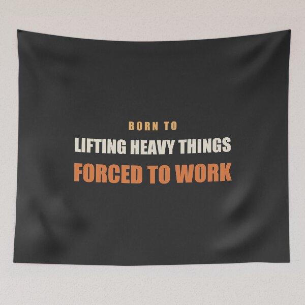 Item preview, Born To Lifting Heavy Things Forced To Work - CrossFit designed and sold by RetroThreadWorks.