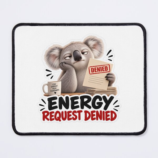 Item preview, Energy Request Denied – Funny Tired Koala Sticker designed and sold by biomood.