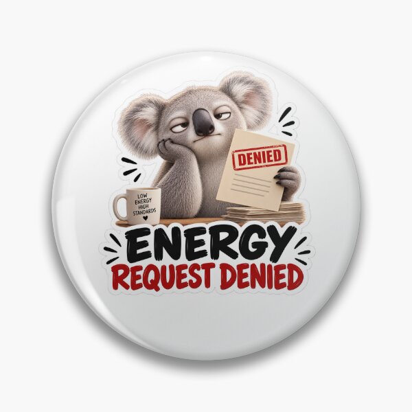 Item preview, Energy Request Denied – Funny Tired Koala Sticker designed and sold by biomood.