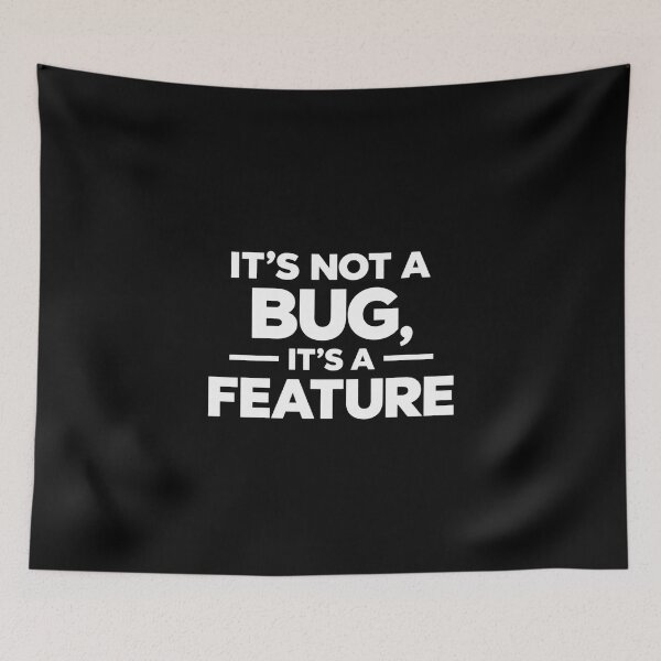 Item preview, Its Not A Bug Its A Feature Funny Programmer Developer Coding designed and sold by eNtyshop23.