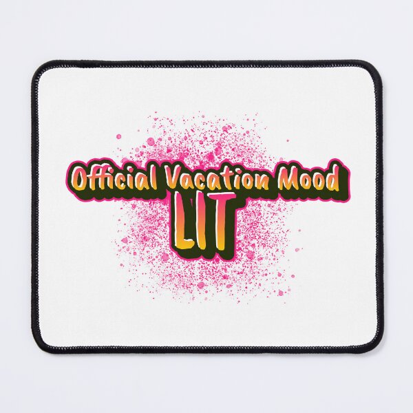 Item preview, Official Vacation Mood: LIT designed and sold by CreationsbYKz.