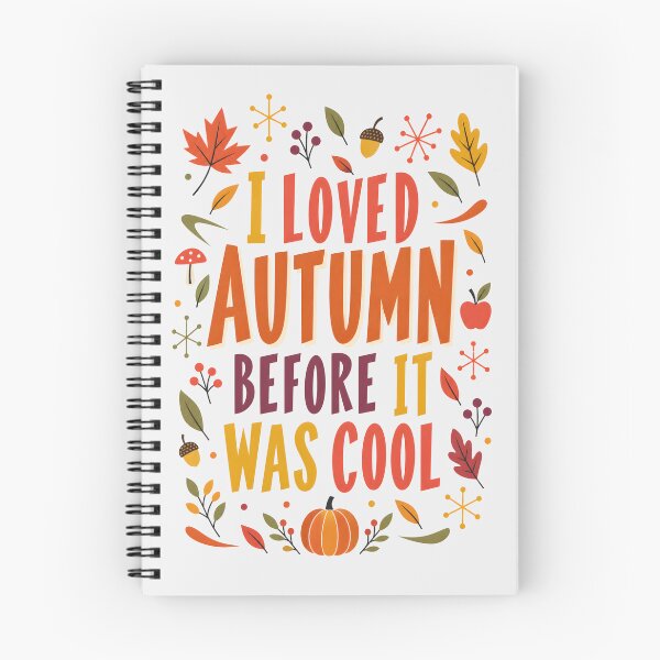 Item preview, I Loved Autumn Before it was Cool Typography Art  designed and sold by MagicTheDog.