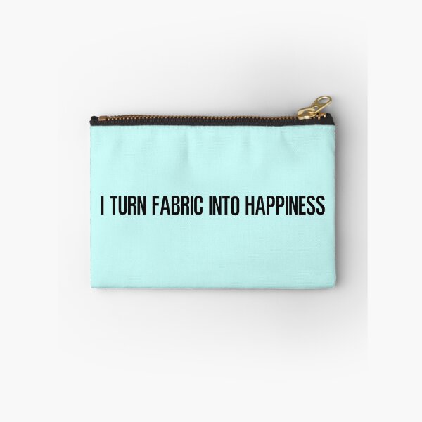 Item preview, I Turn Fabric Into Happiness Inspirational Quilting and Sewing Design designed and sold by DT creations.