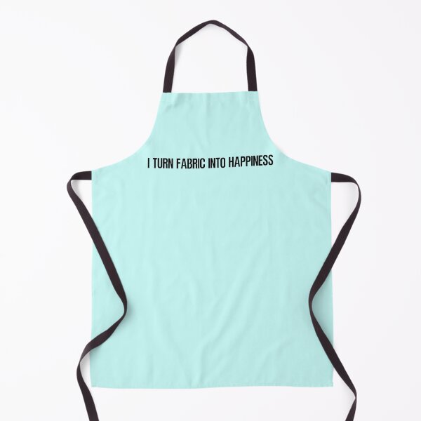 Item preview, I Turn Fabric Into Happiness Inspirational Quilting and Sewing Design designed and sold by DT creations.