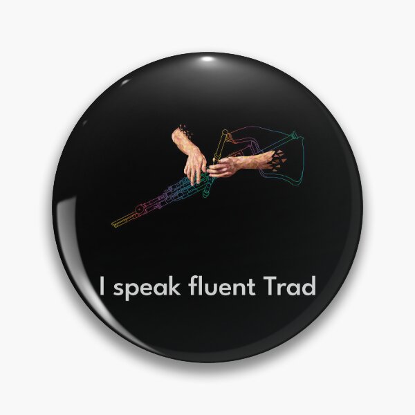 Item preview, I speak fluent Trad Uilleann Pipes Colors designed and sold by TraDArt.