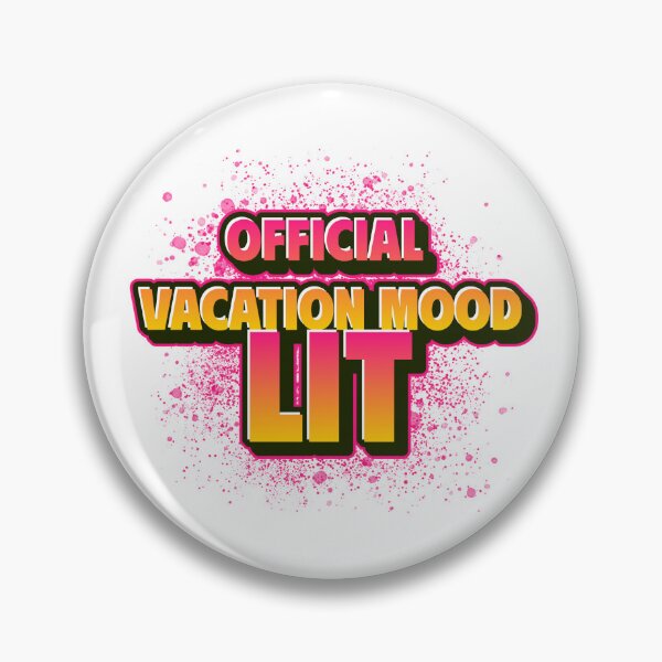 Item preview, Official Vacation Mood: LIT designed and sold by CreationsbYKz.