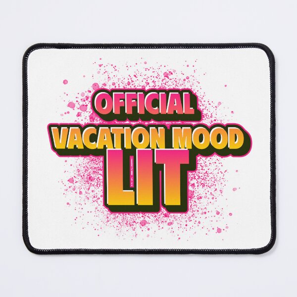 Item preview, Official Vacation Mood: LIT designed and sold by CreationsbYKz.