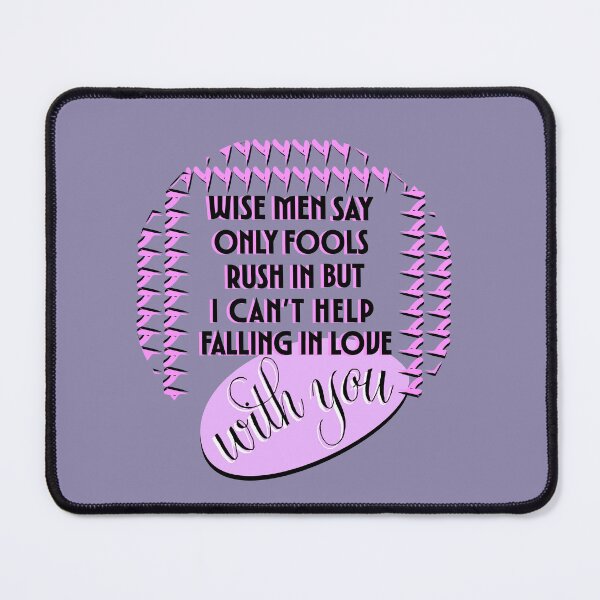 Item preview, wise men say only fools rush in... designed and sold by hello readers.
