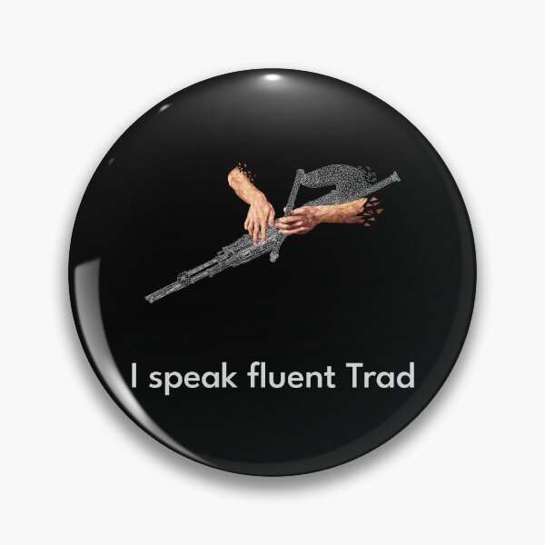 Item preview, I speak fluent Trad Uilleann Pipes White designed and sold by TraDArt.