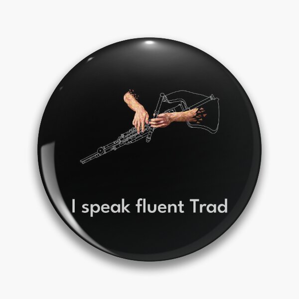 Item preview, I speak fluent Trad Uilleann pipes White designed and sold by TraDArt.