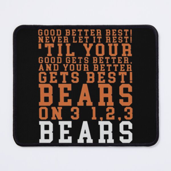 Item preview, Chicago Bears Motivational Design Featuring Good Better Best Football Theme designed and sold by Astro Cats Social Club.