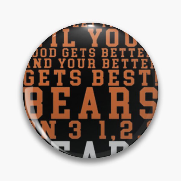 Item preview, Chicago Bears Motivational Design Featuring Good Better Best Football Theme designed and sold by Astro Cats Social Club.