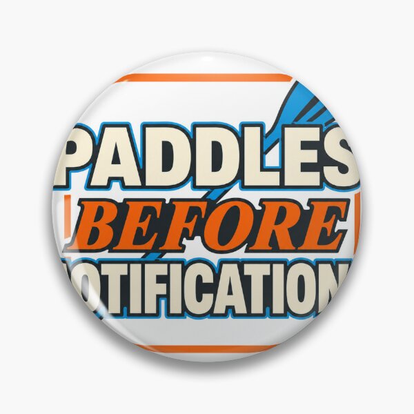 Item preview, Paddles Before Notifications designed and sold by aihrgdesign.