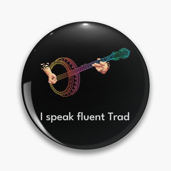 Item preview, I speak fluent Trad Banjo Colors designed and sold by TraDArt.
