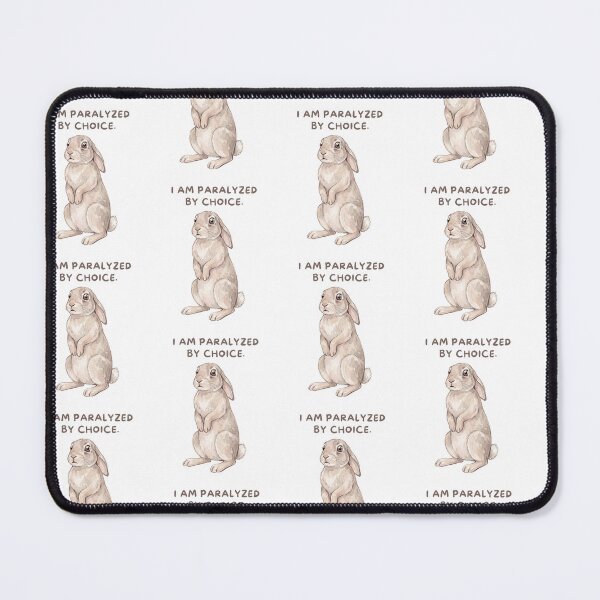 Item preview, Rabbit Paralyzed By Choice designed and sold by Tiffany Roy.