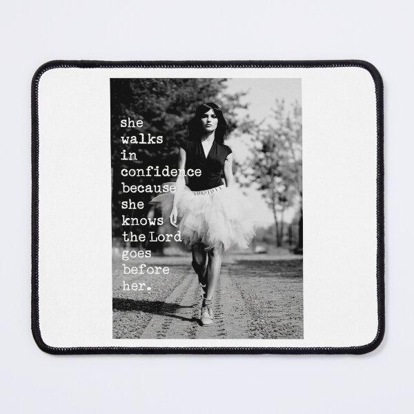 Item preview, she walks in confidence because she knows the LORD goes before her. designed and sold by a peace of heaven.