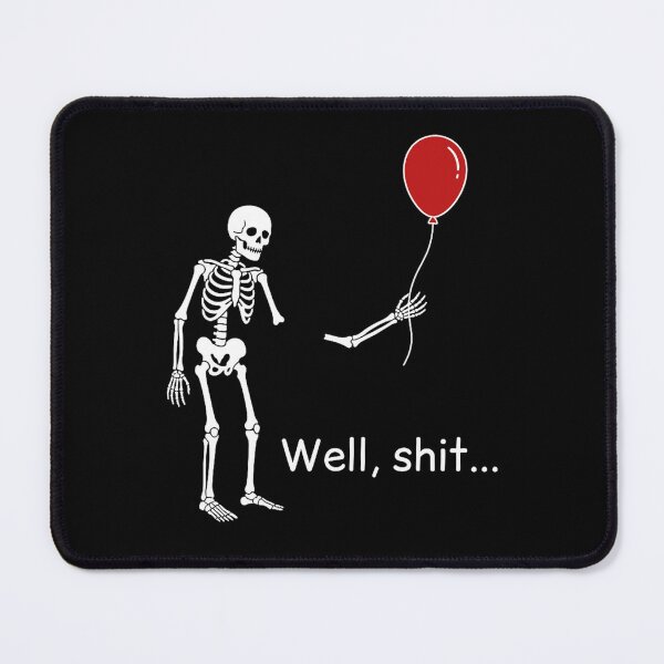 Item preview, Skeleton Halloween Well Shit, Funny Skeleton designed and sold by MalwasBasket.
